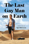 THE LAST GAY MAN ON EARTH SC