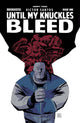 UNTIL MY KNUCKLES BLEED #1 CVR E SANTOS LTD ED