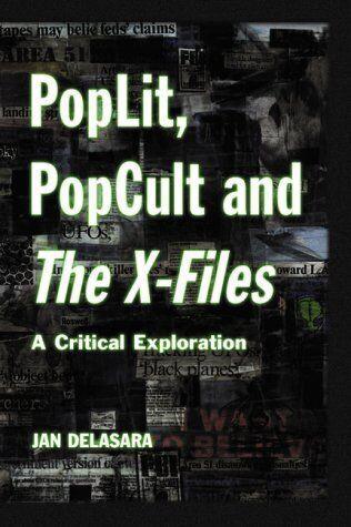 POPLIT POPCULT AND THE X-FILES A CRITICAL EXPLORATION SC (2000) - Kings Comics