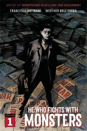 HE WHO FIGHTS WITH MONSTERS #1 CVR A DELLEDERA - Kings Comics