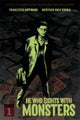 HE WHO FIGHTS WITH MONSTERS #1 CVR G 20 COPY GLOW IN DARK