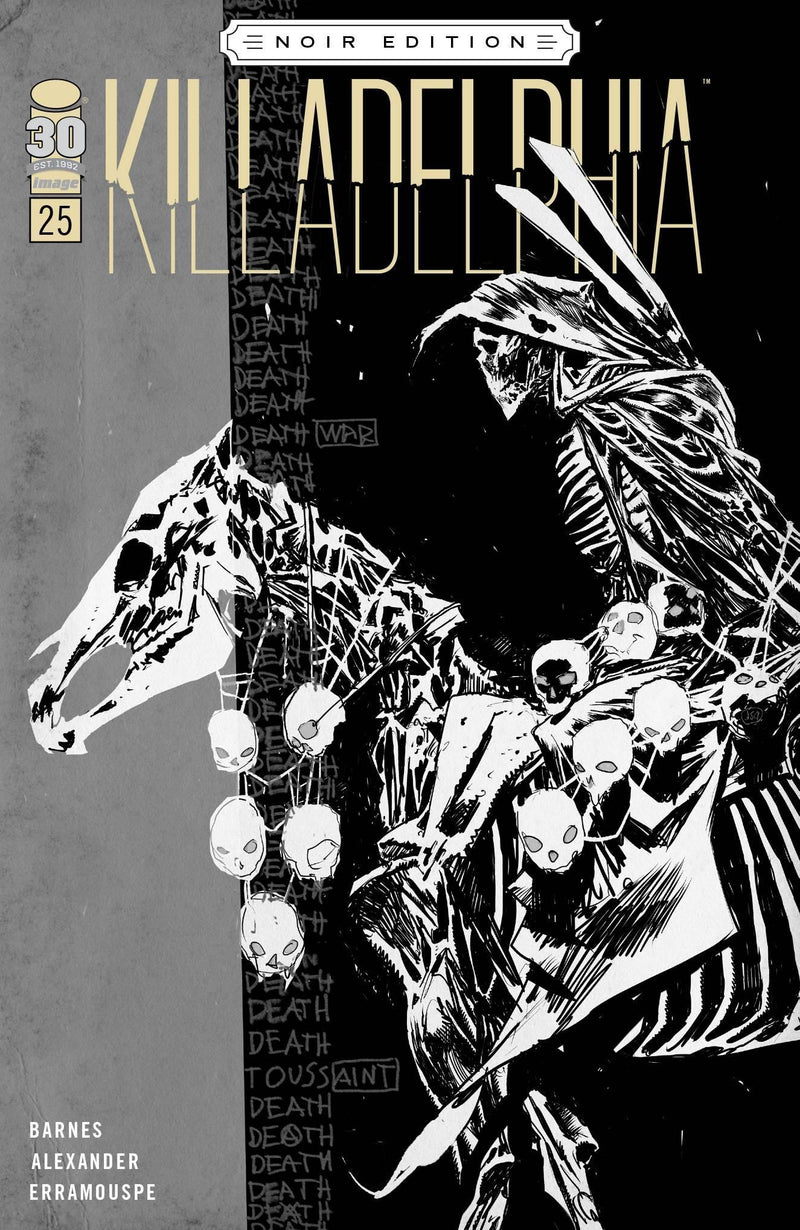 KILLADELPHIA (2019) #25 CVR C ALEXANDER B&W NOIR ED