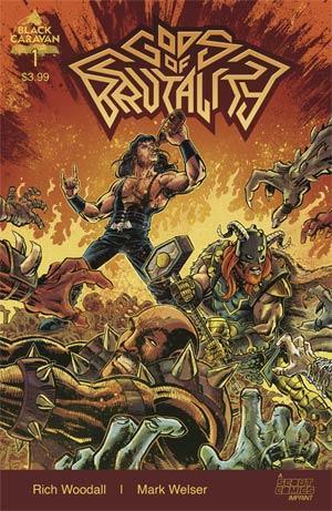 GODS OF BRUTALITY #1 CVR A WELSER - Kings Comics