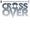 CROSSOVER #2 CVR B BLANK CVR - Kings Comics