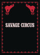 SAVAGE CIRCUS #9