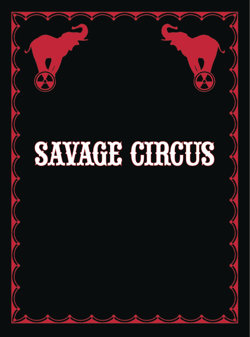 SAVAGE CIRCUS #9