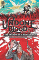 UNDONE BY BLOOD #4