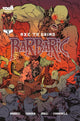 BARBARIC AXE TO GRIND #1 SECOND PRINTING