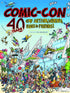 COMIC-CON 40 YEARS ARTISTS WRITERS FANS & FRIENDS HC - Kings Comics