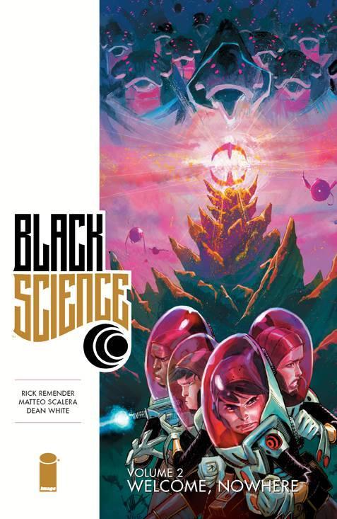 BLACK SCIENCE TP VOL 02 WELCOME NOWHERE - Kings Comics