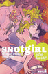 SNOTGIRL TP VOL 03 IS THIS REAL LIFE - Kings Comics