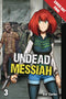 UNDEAD MESSIAH MANGA GN VOL 03 - Kings Comics