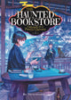 HAUNTED BOOKSTORE GATEWAY PARALLEL UNIVERSE LN VOL 07