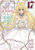 HOW NOT TO SUMMON DEMON LORD GN VOL 17 - Kings Comics