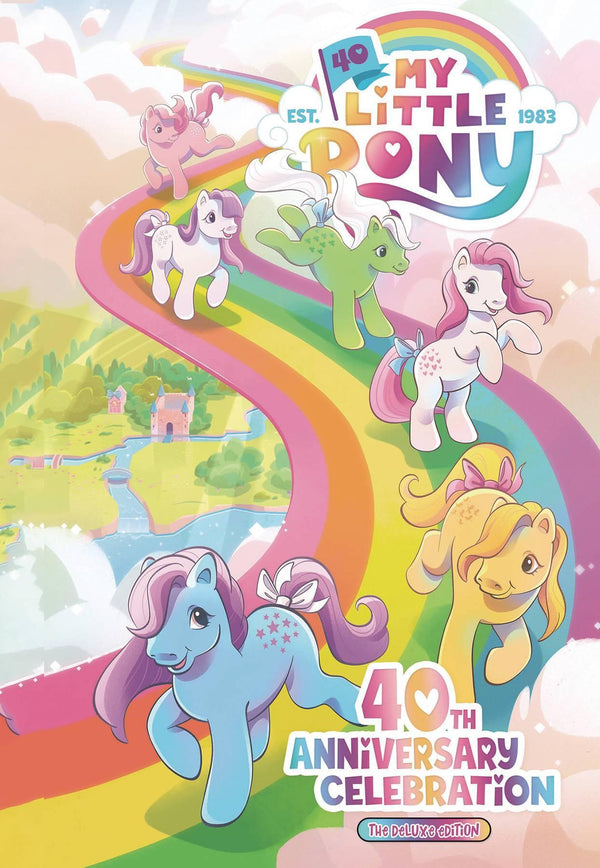 MY LITTLE PONY 40TH ANNIVERSARY DELUXE EDITION HC