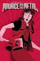 MAURICE AND THE METAL #1
