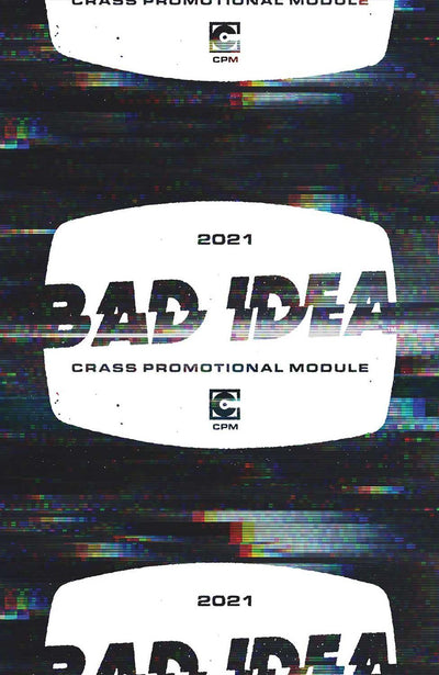 BAD IDEA CRASS PROMOTIONAL MODULE