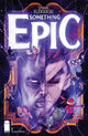 SOMETHING EPIC (2023) #2 2ND PTG