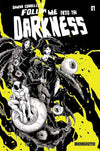 FOLLOW ME INTO THE DARKNESS #1 CVR E CALERO 10 COPY INCV