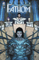 ALL NEW FATHOM VOL 2 #6