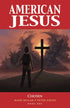 AMERICAN JESUS TP VOL 01 CHOSEN (NEW EDITION) - Kings Comics