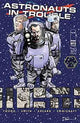 ASTRONAUTS IN TROUBLE #6