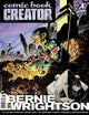 COMIC BOOK CREATOR (2013) #7 BERNIE WRIGHTSON