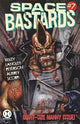 SPACE BASTARDS #7