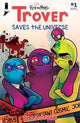 TROVER SAVES THE UNIVERSE #1 CVR A STONE