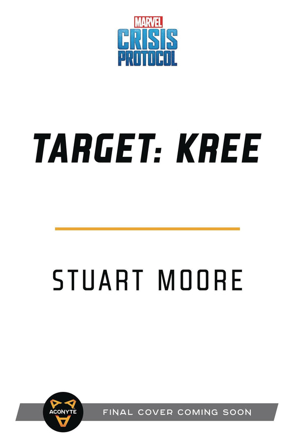 MARVEL CRISIS PROTOCOL NOVEL SC VOL 01 TARGET KREE