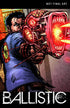 BALLISTIC #5 - Kings Comics
