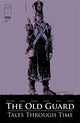OLD GUARD TALES THROUGH TIME #4 CVR A FERNANDEZ