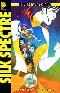 BEFORE WATCHMEN SILK SPECTRE #1