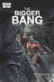 BIGGER BANG #2 - Kings Comics