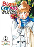 BLANK CANVAS SO CALLED ARTISTS JOURNEY GN VOL 02 - Kings Comics
