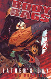 BODY BAGS TP VOL 01 FATHERS DAY