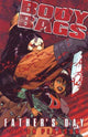 BODY BAGS TP VOL 01 FATHERS DAY