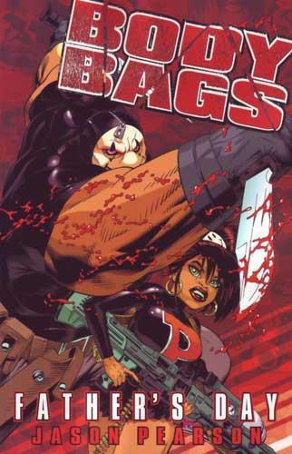 BODY BAGS TP VOL 01 FATHERS DAY