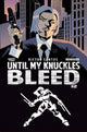 UNTIL MY KNUCKLES BLEED #2 CVR B SANTOS