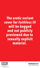 FAITHLESS III #1 CVR B EROTIC VAR ANKA