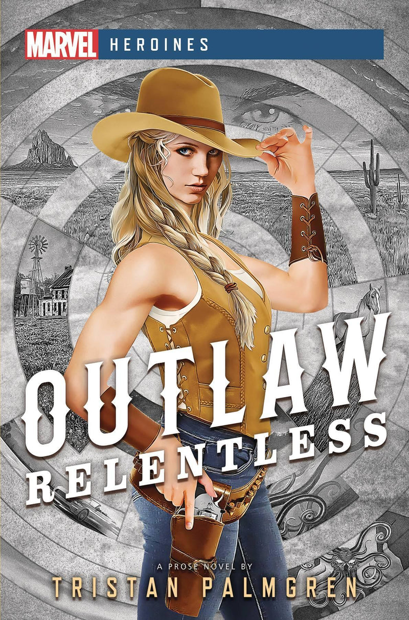 MARVEL HEROINES NOVEL SC VOL 02 OUTLAW RELENTLESS