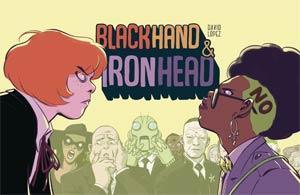 BLACKHAND & IRONHEAD HC VOL 01 - Kings Comics