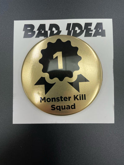 BAD IDEA GOLD FIRST CUSTOMER PROMO PIN - MONSTER KILL SQUAD