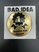 BAD IDEA GOLD FIRST CUSTOMER PROMO PIN - MONSTER KILL SQUAD