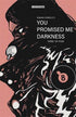 YOU PROMISED ME DARKNESS #3 CVR C CONNELLY - Kings Comics