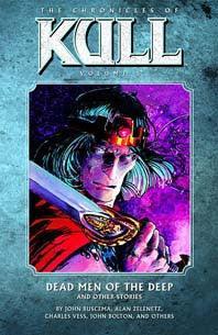 CHRONICLES OF KULL VOL 05 TP DEAD MEN O/T DEEP & OTHER STORI