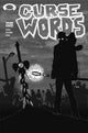 CURSE WORDS #9 CVR D B&W WALKING DEAD #6 TRIBUTE VAR