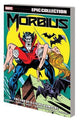 MORBIUS EPIC COLLECTION VOL 02 TP END LIVING VAMPIRE