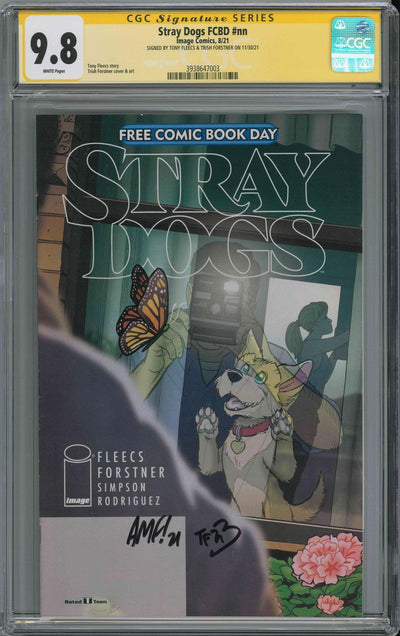 CGC STRAY DOGS FCBD 2021 (9.8) SIGNATURE SERIES - SIGNED BY TONY FLEECS & TRISH FORSTNER