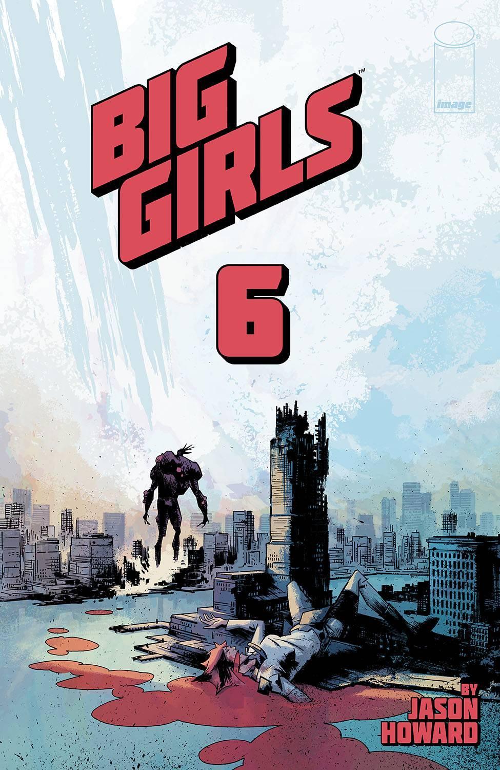 BIG GIRLS #6 CVR A HOWARD - Kings Comics